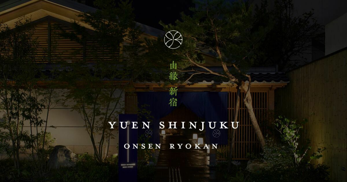 ONSEN RYOKAN 由縁 新宿