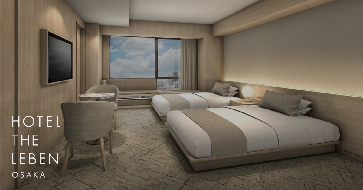HOTEL THE LEBEN OSAKA — 大阪・南船場 · 2022年開業、暮らすように泊まるをコンセプトにした客室